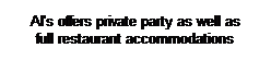 Text Box: Al's offers private party as well as 
full restaurant accommodations
